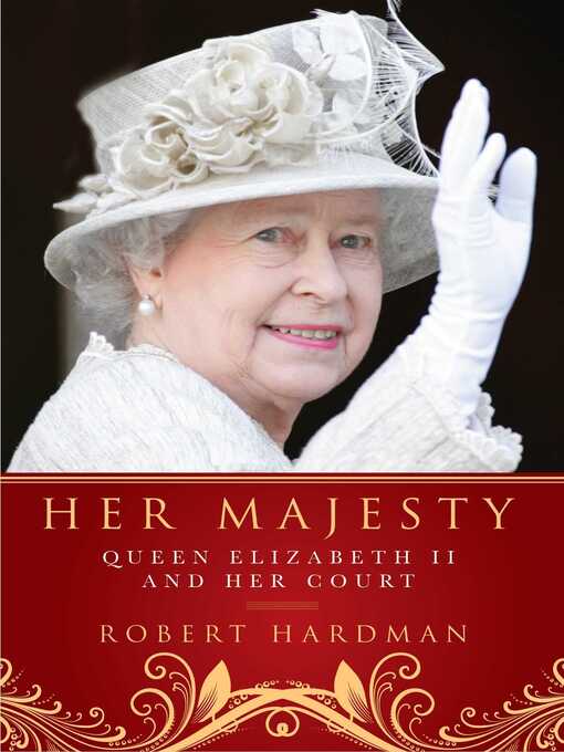 Title details for Her Majesty by Robert Hardman - Available